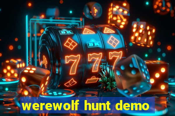 werewolf hunt demo